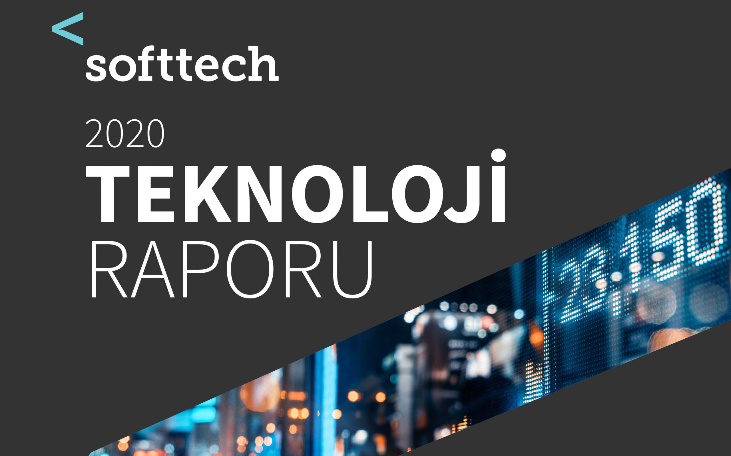 Softtech 2020 Teknoloji Raporu